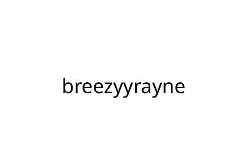breezyyrayne