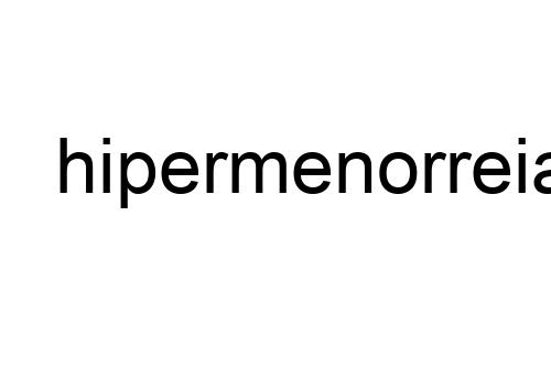 hipermenorreia²