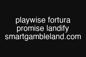 playwise fortura promise landify smartgambleland.com