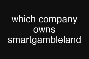 which company owns smartgambleland